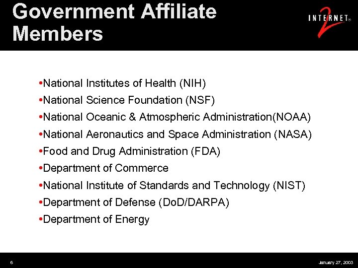 Government Affiliate Members • National Institutes of Health (NIH) • National Science Foundation (NSF)
