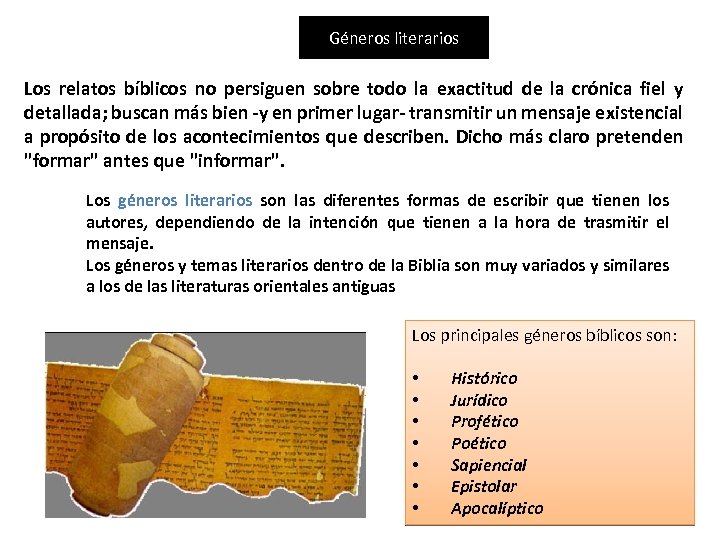 Géneros literarios Los relatos bíblicos no persiguen sobre todo la exactitud de la crónica