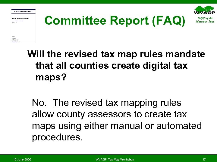Committee Report (FAQ) Mapping the Mountain State Will the revised tax map rules mandate