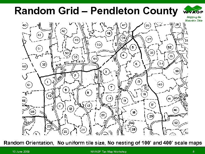  Random Grid – Pendleton County Mapping the Mountain State Random Orientation, No uniform