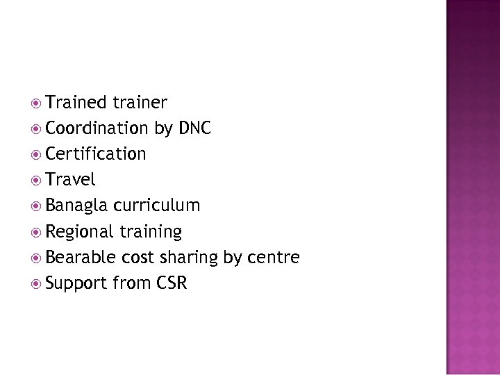  Trained trainer Coordination by DNC Certification Travel Banagla curriculum Regional training Bearable cost