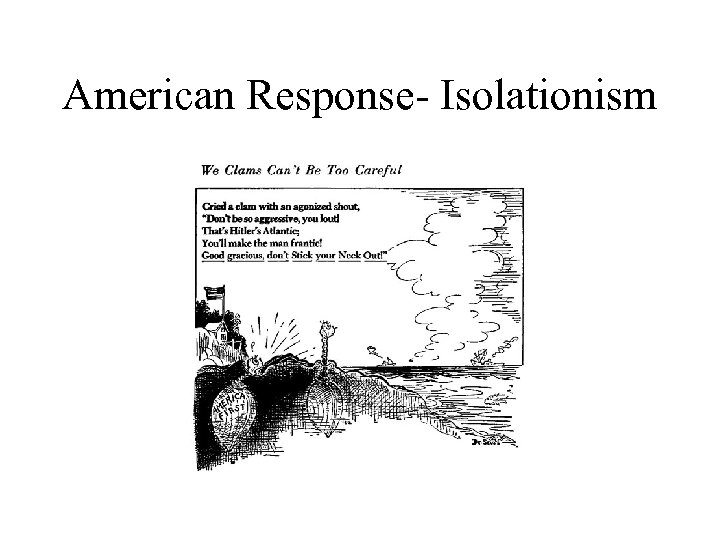 American Response- Isolationism 