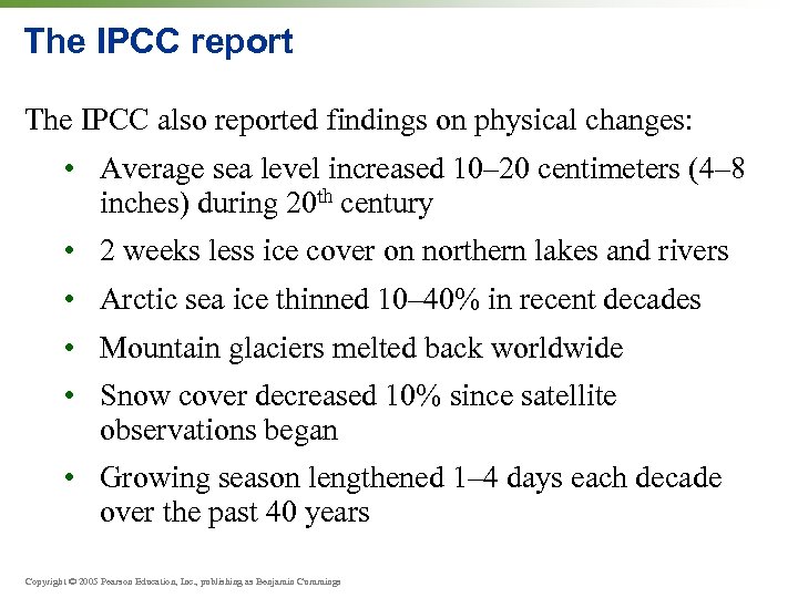 The IPCC report The IPCC also reported findings on physical changes: • Average sea