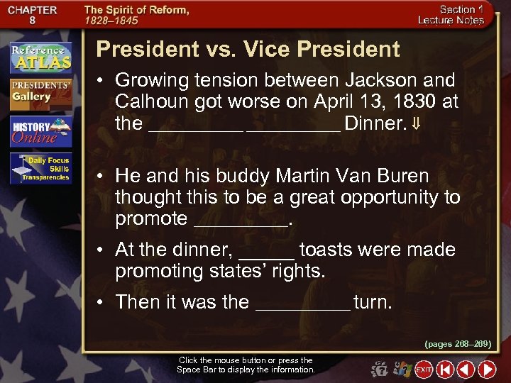 President vs. Vice President • Growing tension between Jackson and Calhoun got worse on