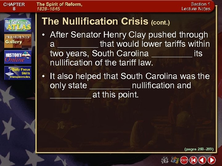 The Nullification Crisis (cont. ) • After Senator Henry Clay pushed through a ________
