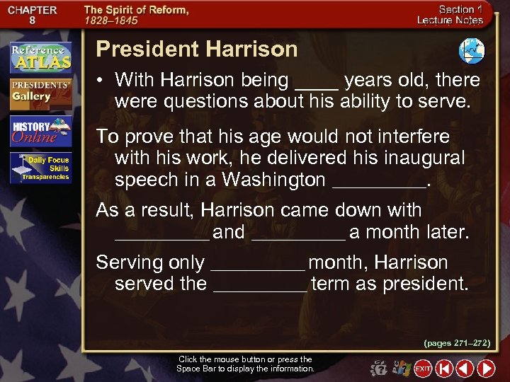 President Harrison • With Harrison being ____ years old, there were questions about his