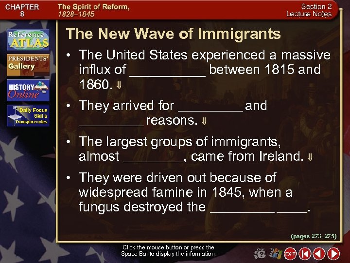 The New Wave of Immigrants • The United States experienced a massive influx of