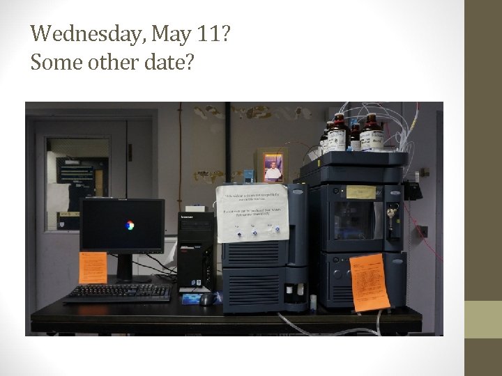 Wednesday, May 11? Some other date? 