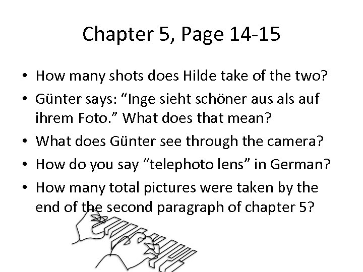 Chapter 5, Page 14 -15 • How many shots does Hilde take of the