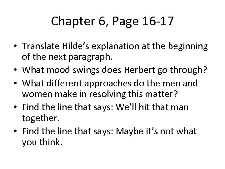 Chapter 6, Page 16 -17 • Translate Hilde’s explanation at the beginning of the