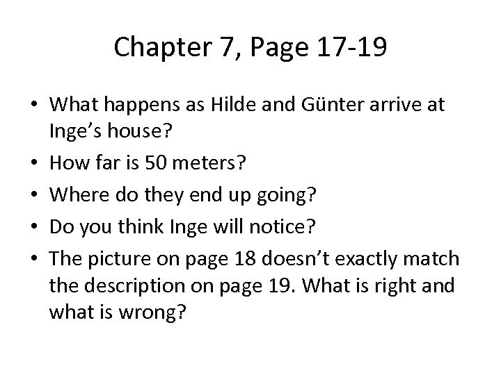 Chapter 7, Page 17 -19 • What happens as Hilde and Günter arrive at