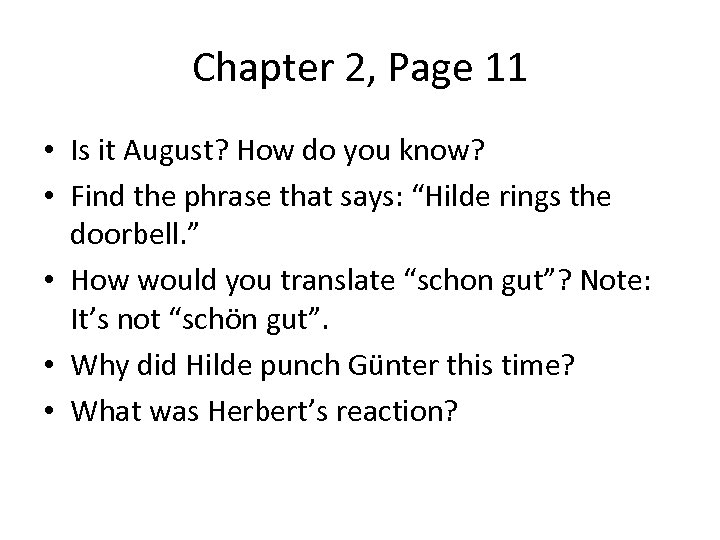 Chapter 2, Page 11 • Is it August? How do you know? • Find