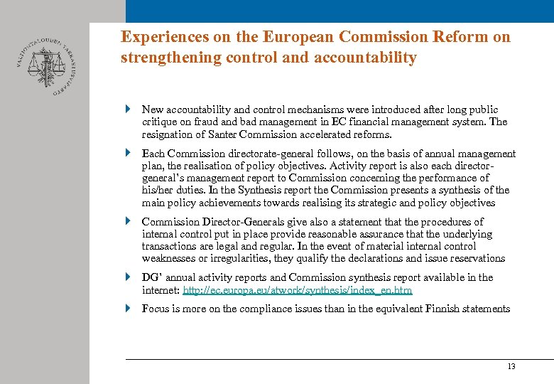 Experiences on the European Commission Reform on strengthening control and accountability New accountability and