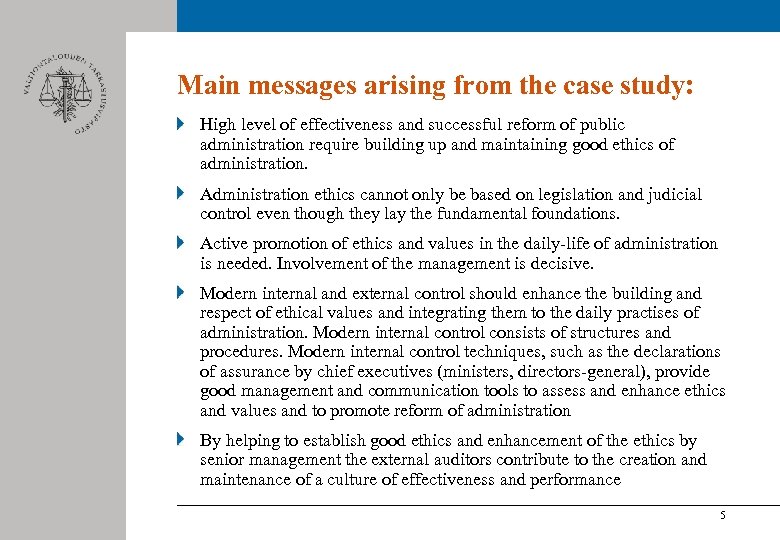 Main messages arising from the case study: High level of effectiveness and successful reform