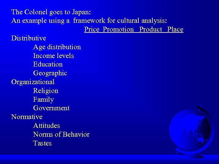 The Colonel goes to Japan: An example using a framework for cultural analysis: Price