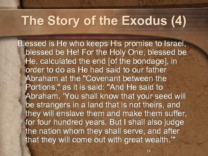 The Story of the Exodus (4) Blessed is He who keeps His promise to