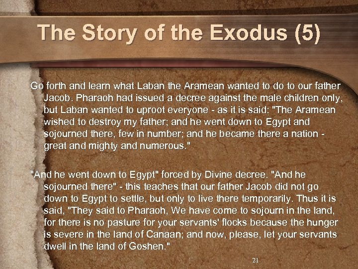 The Story of the Exodus (5) Go forth and learn what Laban the Aramean