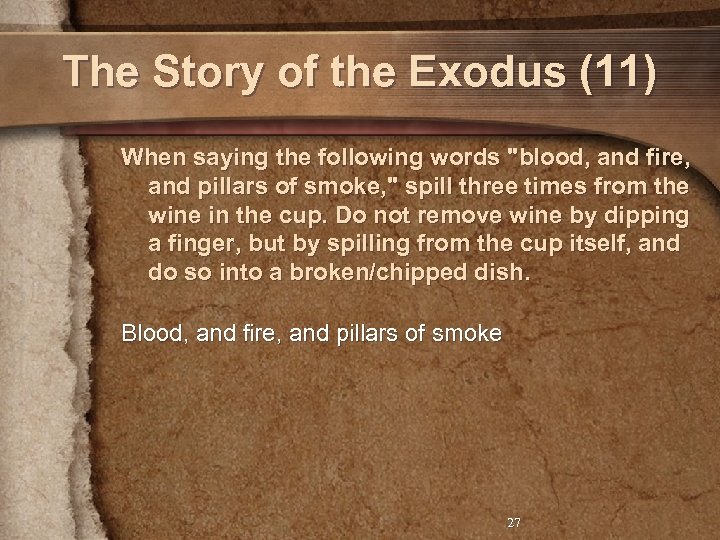 The Story of the Exodus (11) When saying the following words 