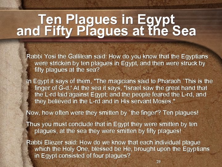 Ten Plagues in Egypt and Fifty Plagues at the Sea Rabbi Yosi the Gallilean