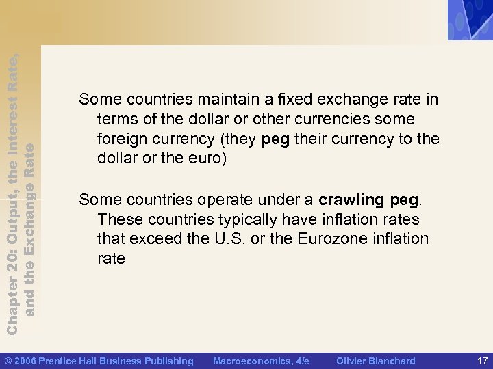 Chapter 20: Output, the Interest Rate, and the Exchange Rate Some countries maintain a
