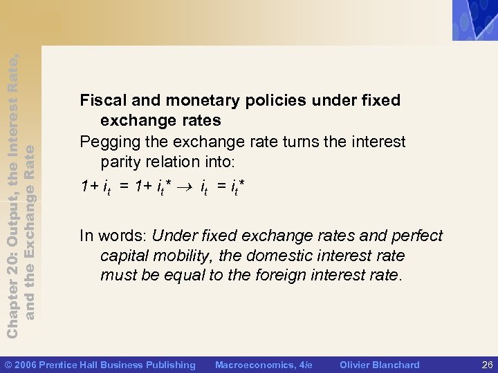 Chapter 20: Output, the Interest Rate, and the Exchange Rate Fiscal and monetary policies