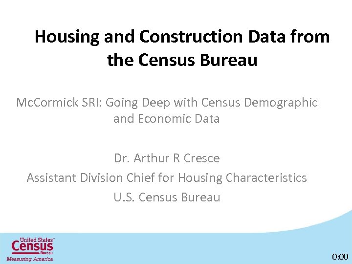 Housing and Construction Data from the Census Bureau Mc. Cormick SRI: Going Deep with