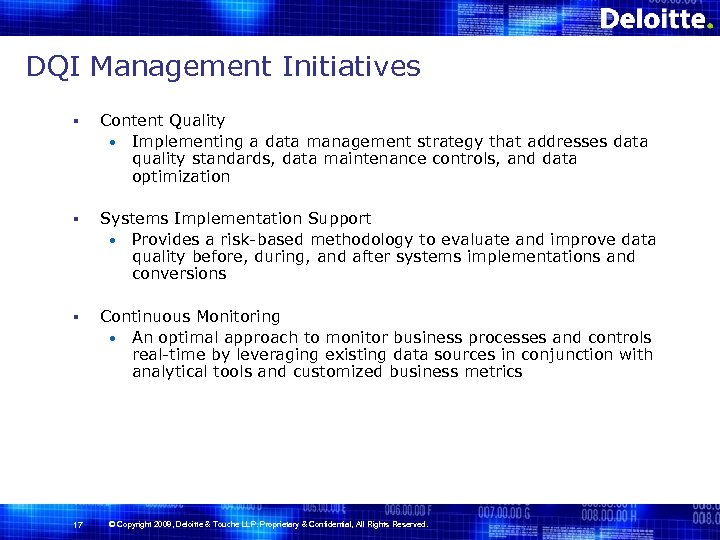 DQI Management Initiatives § Content Quality • Implementing a data management strategy that addresses