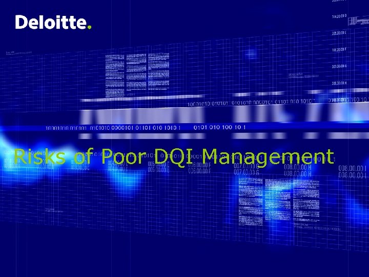 Risks of Poor DQI Management 