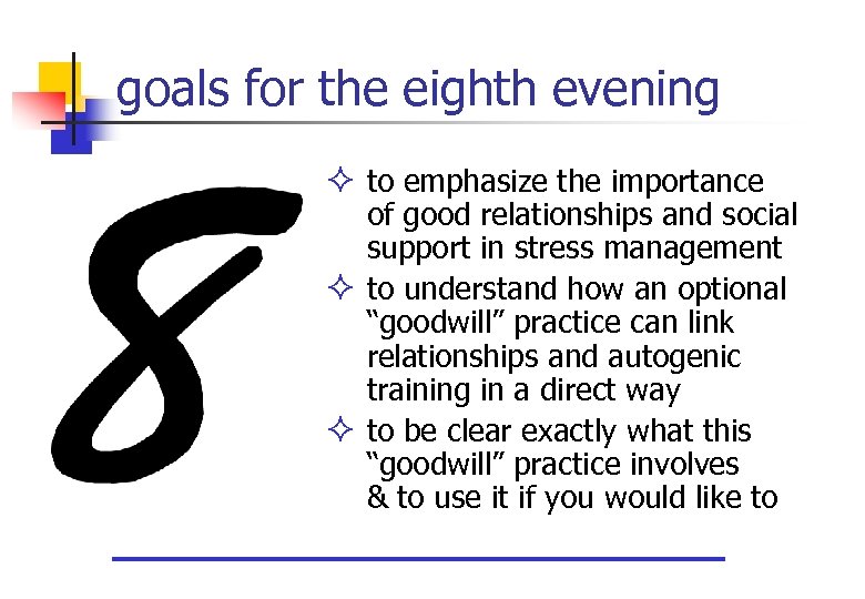 goals for the eighth evening ² to emphasize the importance of good relationships and