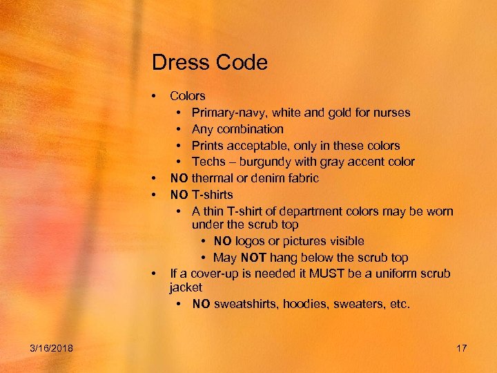 Dress Code • • 3/16/2018 Colors • Primary-navy, white and gold for nurses •