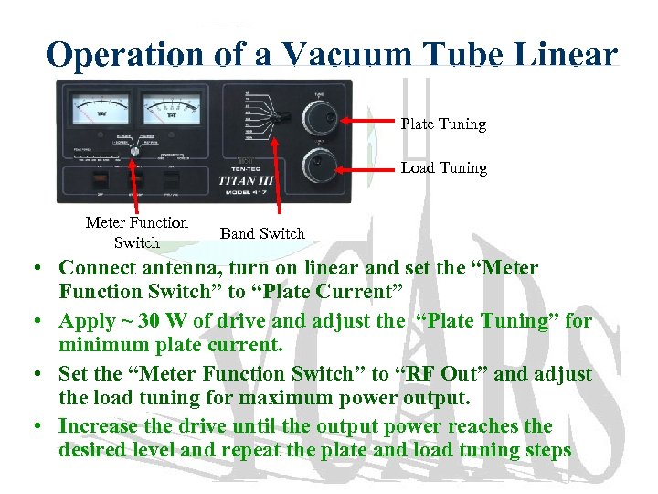 Operation of a Vacuum Tube Linear Plate Tuning Load Tuning Meter Function Switch Band