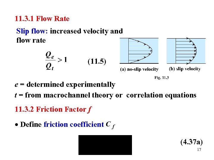 11. 3. 1 Flow Rate Slip flow: increased velocity and flow rate (11. 5)