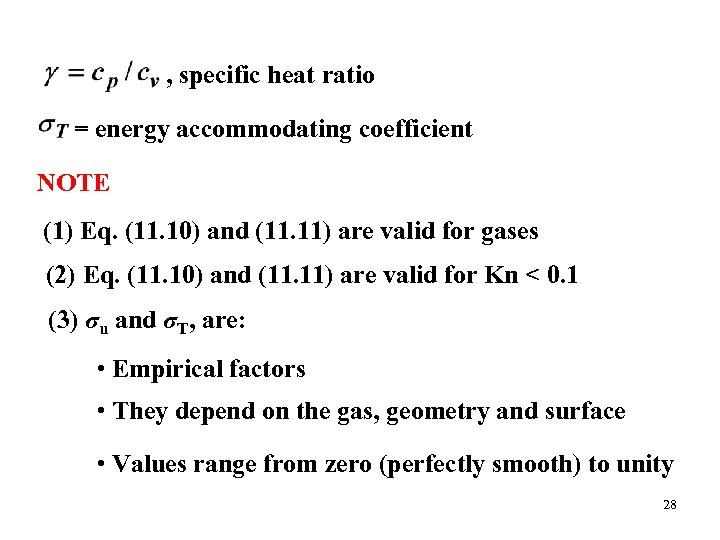 , specific heat ratio = energy accommodating coefficient NOTE (1) Eq. (11. 10) and