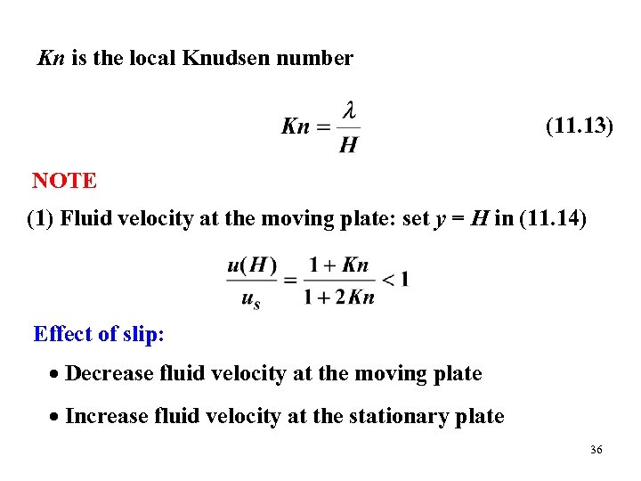 Kn is the local Knudsen number (11. 13) NOTE (1) Fluid velocity at the