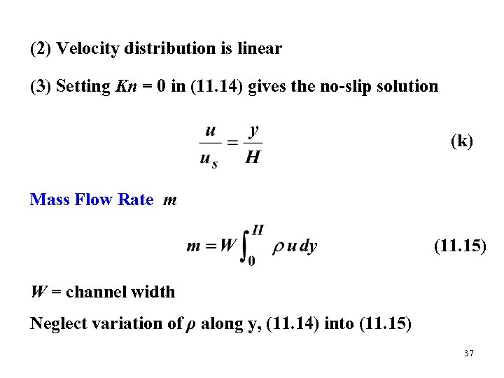(2) Velocity distribution is linear (3) Setting Kn = 0 in (11. 14) gives