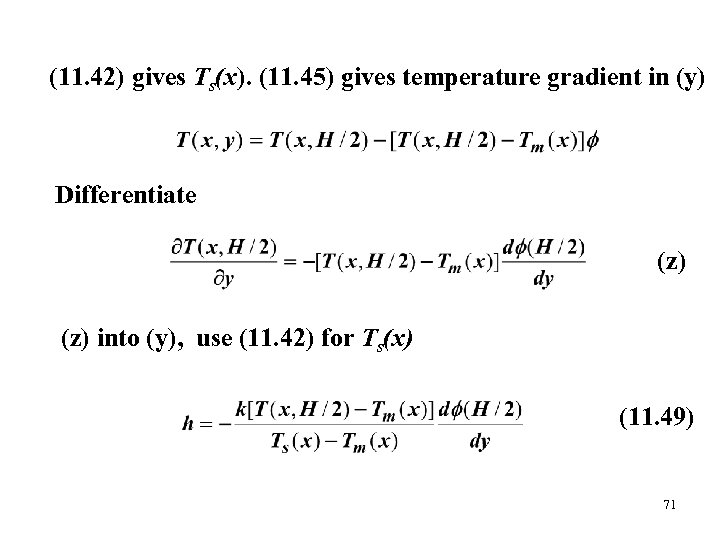 (11. 42) gives Ts(x). (11. 45) gives temperature gradient in (y) Differentiate (z) into