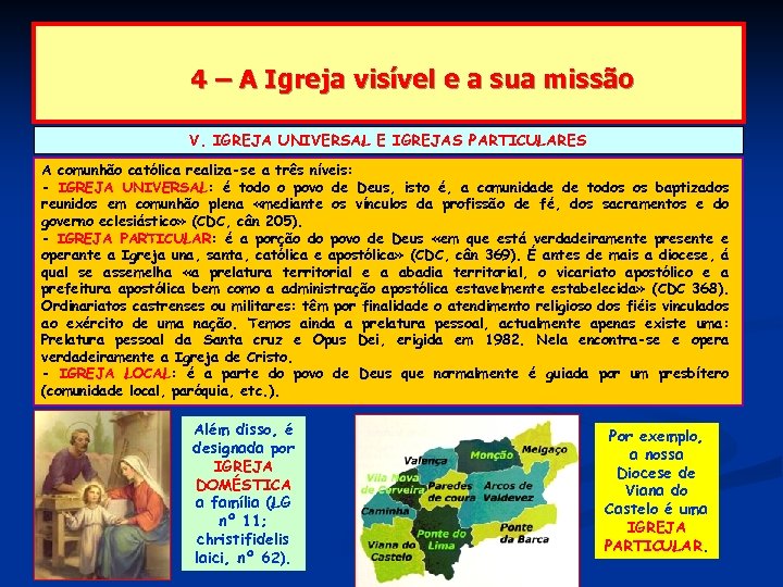 4 – A Igreja visível e a sua missão V. IGREJA UNIVERSAL E IGREJAS
