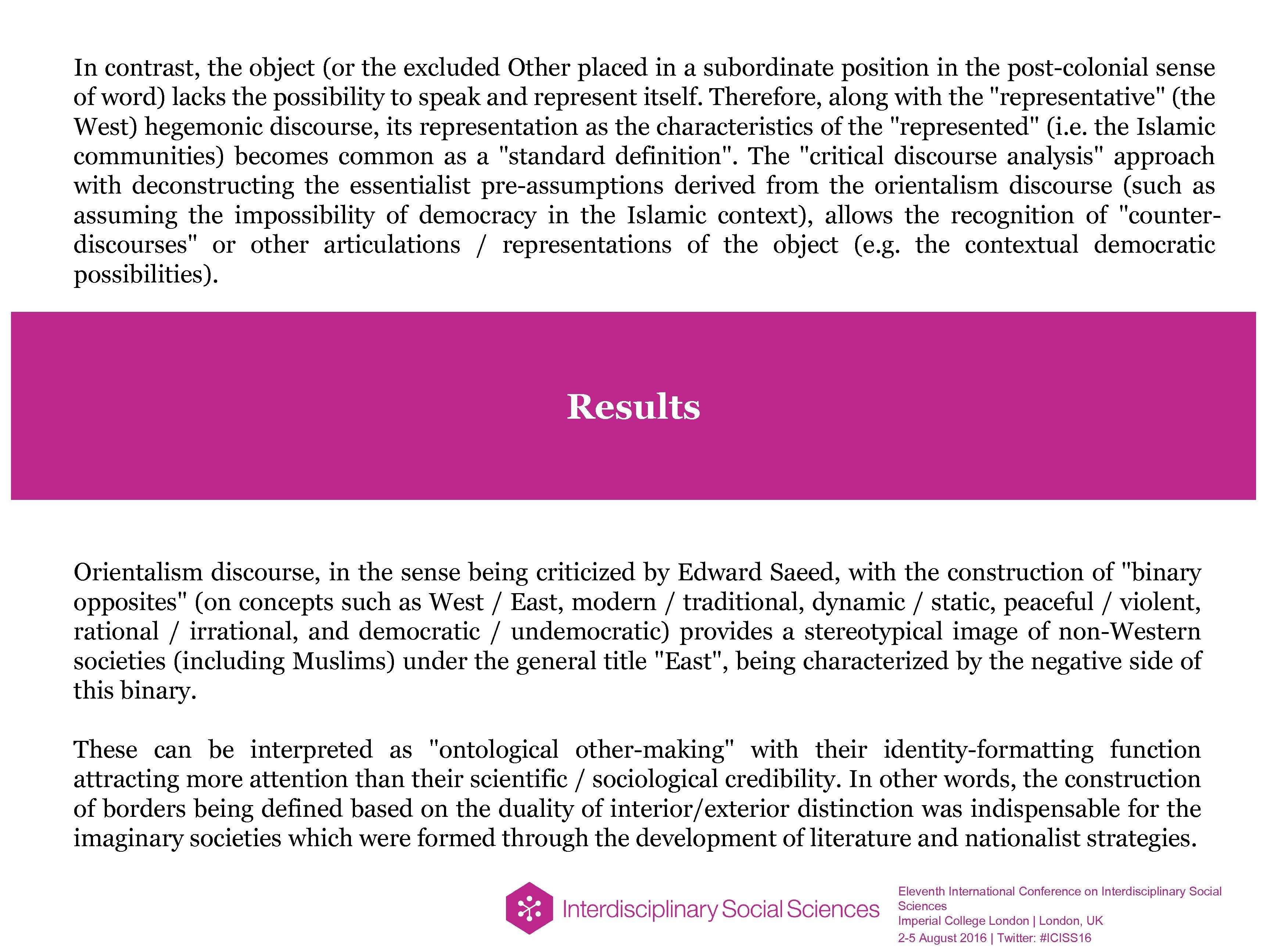 In contrast, the object (or the excluded Other placed in a subordinate position in