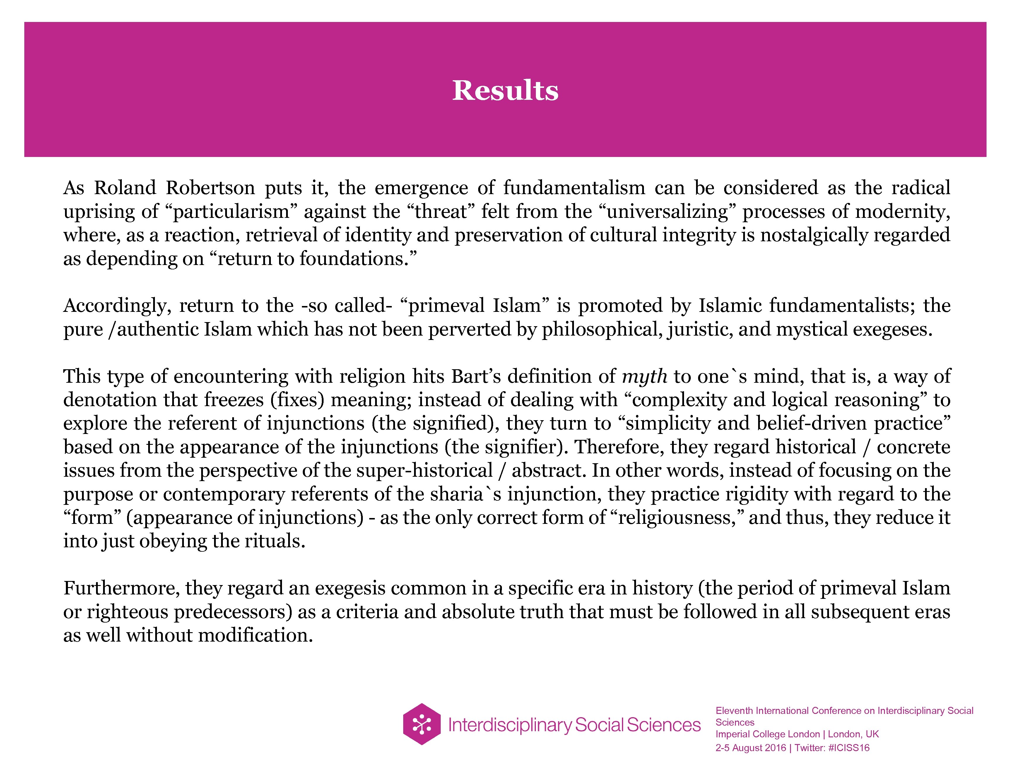 Results As Roland Robertson puts it, the emergence of fundamentalism can be considered as