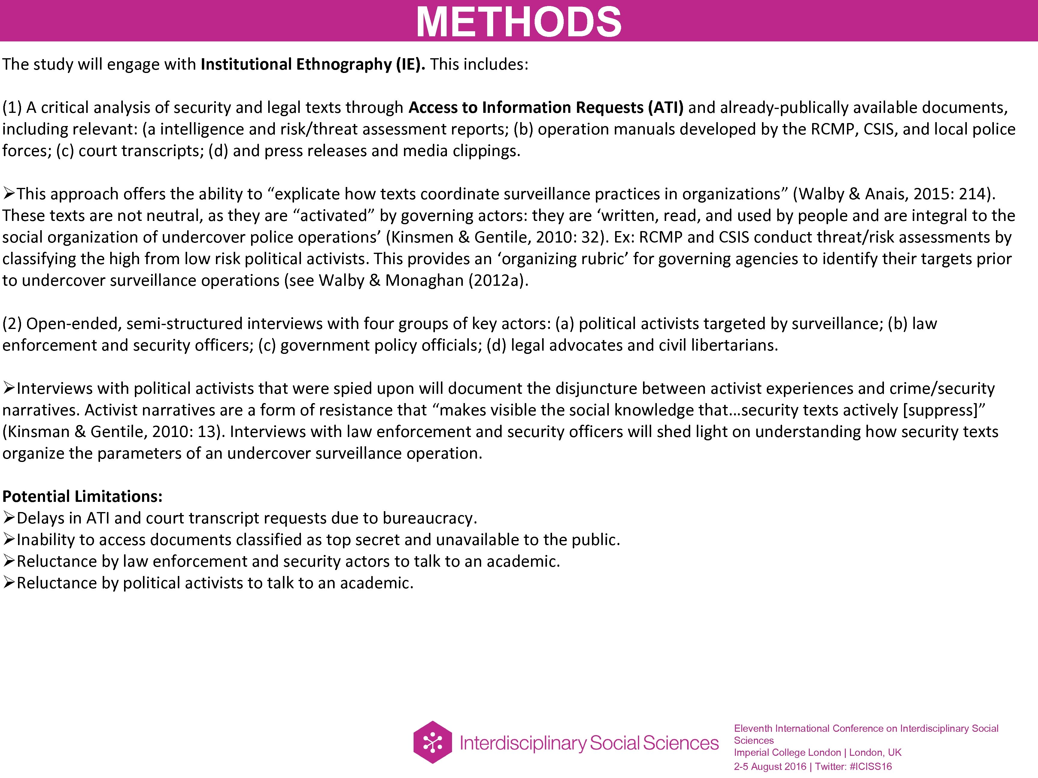 METHODS The study will engage with Institutional Ethnography (IE). This includes: (1) A critical