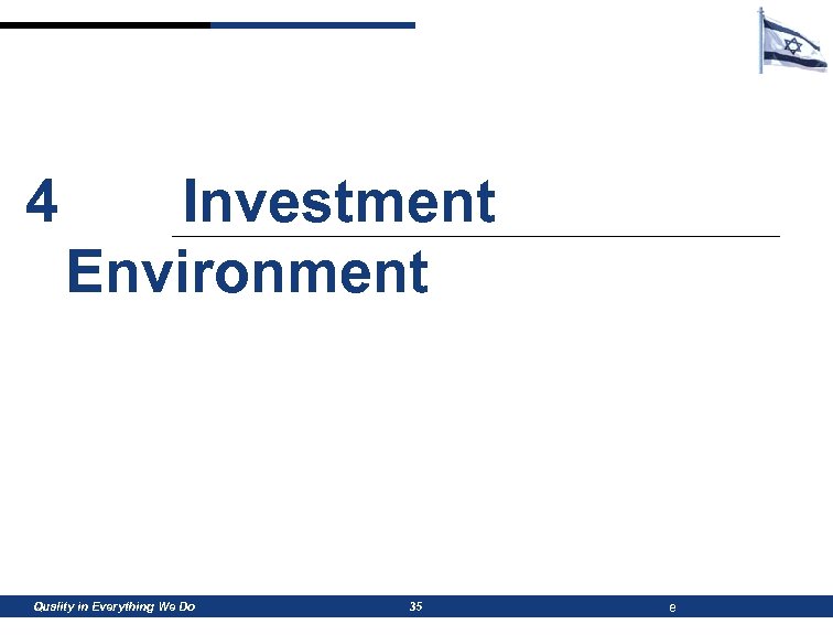 4 Investment Environment Quality in Everything We Do 35 e 