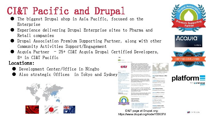 CI&T Pacific and Drupal ● The biggest Drupal shop in Asia Pacific, focused on