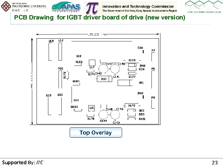 PCB Drawing for IGBT driver board of drive (new version) Top Overlay Supported By: