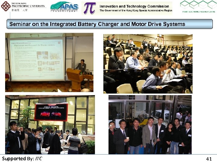 Seminar on the Integrated Battery Charger and Motor Drive Systems Supported By: ITC By