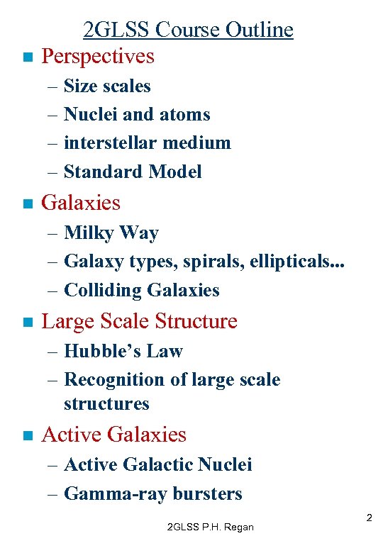 n 2 GLSS Course Outline Perspectives – Size scales – Nuclei and atoms –