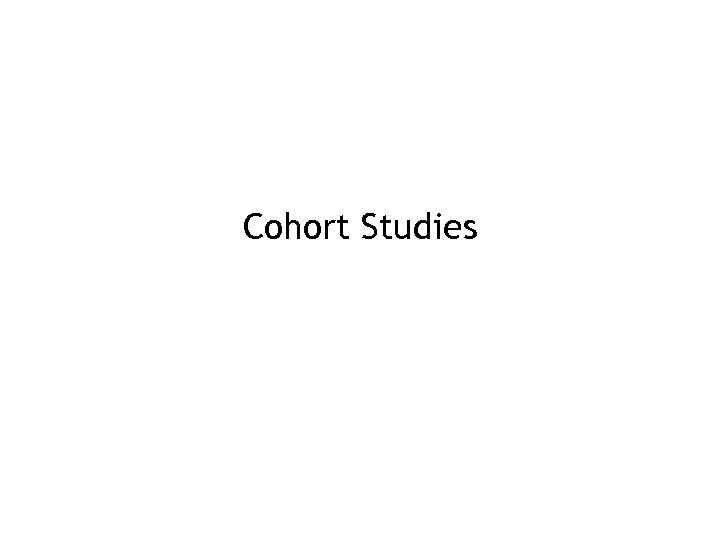 Cohort Studies 