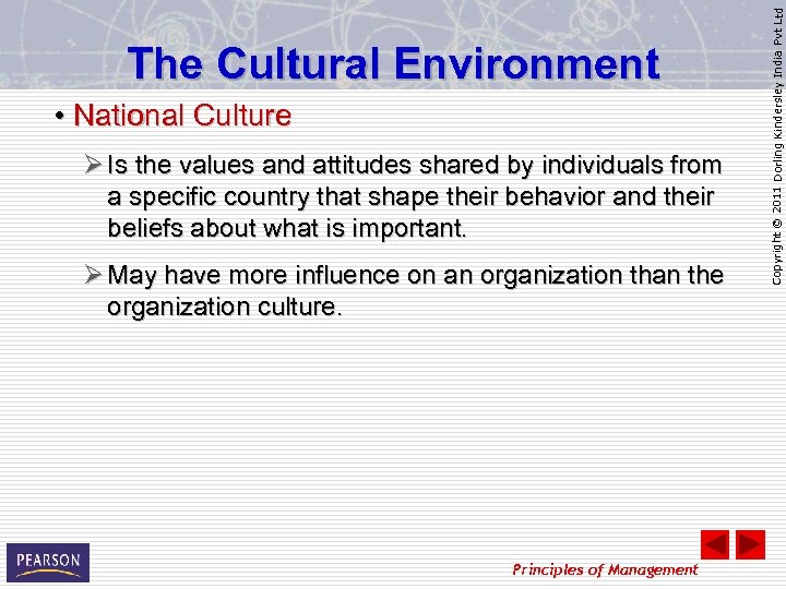  • National Culture Ø Is the values and attitudes shared by individuals from