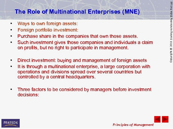  • • Ways to own foreign assets: Foreign portfolio investment: Purchase share in