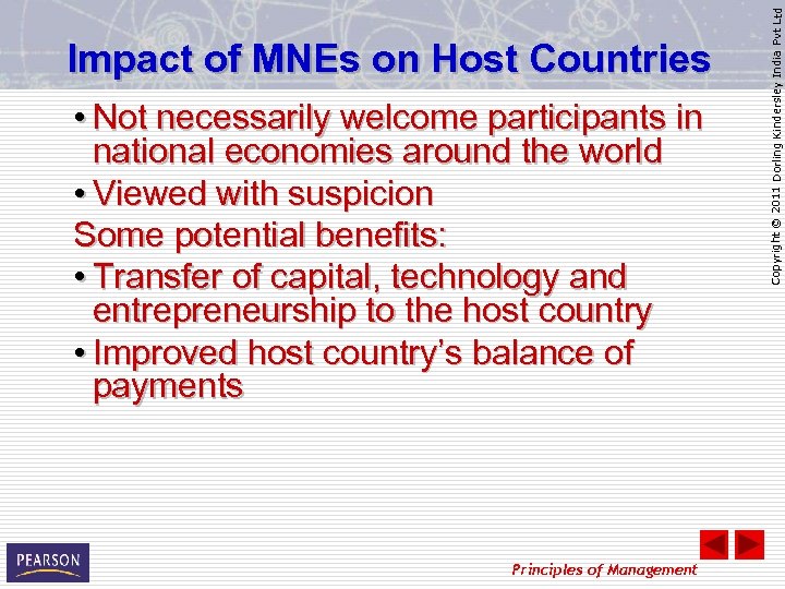  • Not necessarily welcome participants in national economies around the world • Viewed