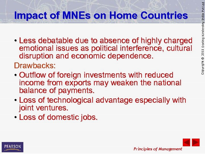  • Less debatable due to absence of highly charged emotional issues as political